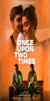 Once Upon Two Times (2023)     