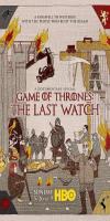 Game of Thrones: The Last Watch ( 2019)  