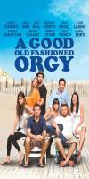 A Good Old Fashioned Orgy (2011) 