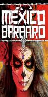 Barbarous Mexico (2014) 