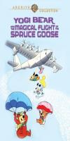 Yogi Bear and the Magical Flight of the Spruce Goose (1987) 