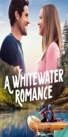 A Whitewater Romance (2024) 