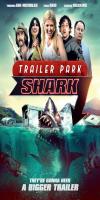 Trailer Park Shark (2017)  