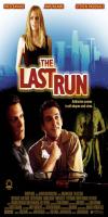 The Last Run (2004) 