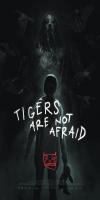 Tigers Are Not Afraid (2017)  