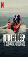 Into the Deep: The Submarine Murder Case (2020)  