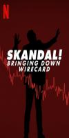 Skandal! Bringing Down Wirecard (2022)  