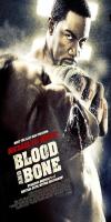 Blood and Bone (2009)  