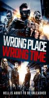 Wrong Place, Wrong Time (2021)  